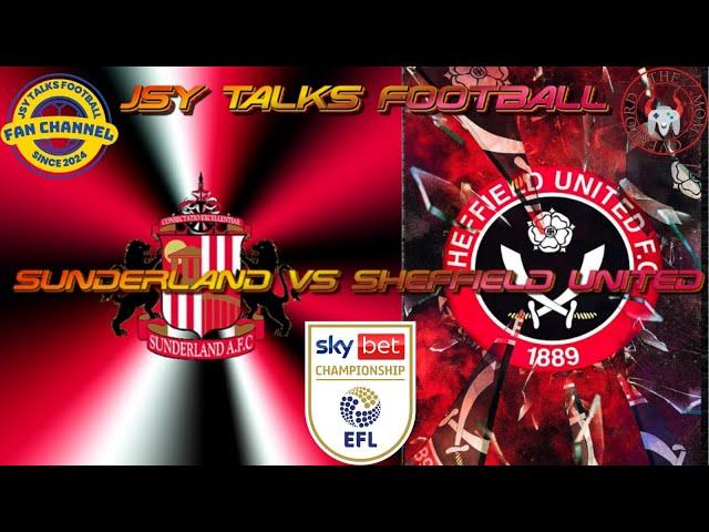 Sunderland vs Sheffield United live championship watchalong livestream