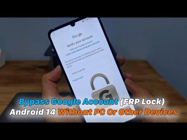 Bypass Google Account (FRP Lock) Android 14 Without PC Or Other Devices