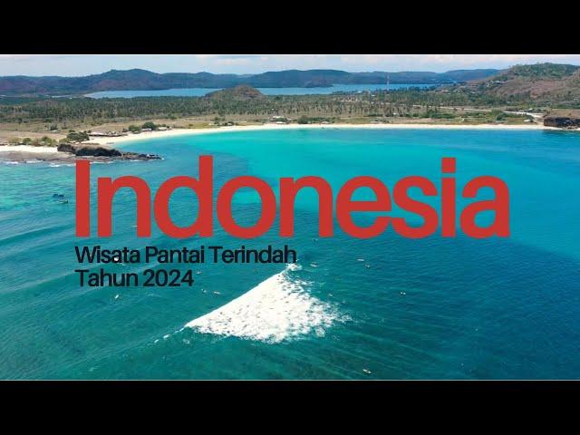 Wisata Alam : Pantai Terindah di Indonesia 2024: Surga Tersembunyi di Nusantara