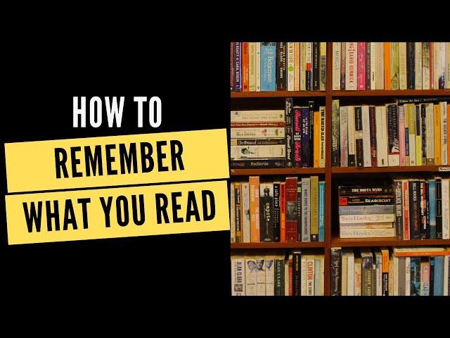 How To Remember What You Read - Nishant Kasibhatla