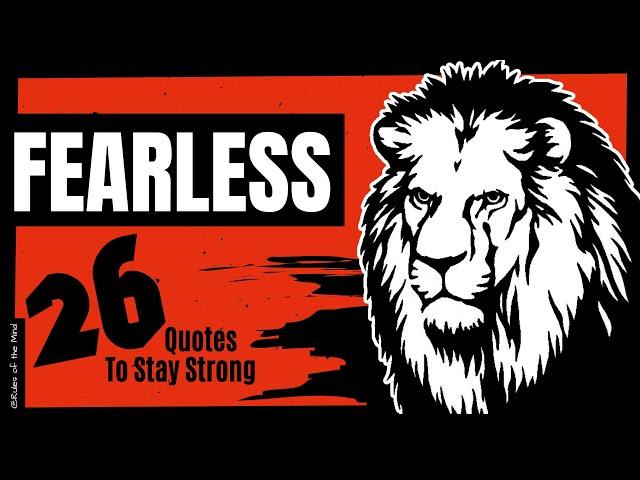 Fearless ⎔ 26 Quotes to Stay Strong.