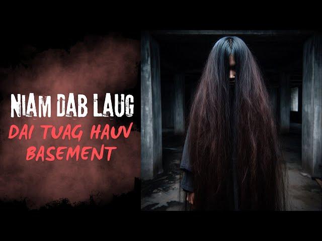 Niam Dab Laug Dai Tuag Hauv Basement (SCARY HMONG STORY)