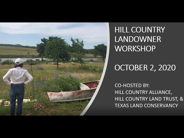 Hill Country Landowner Workshop Full Video - Fall 2020