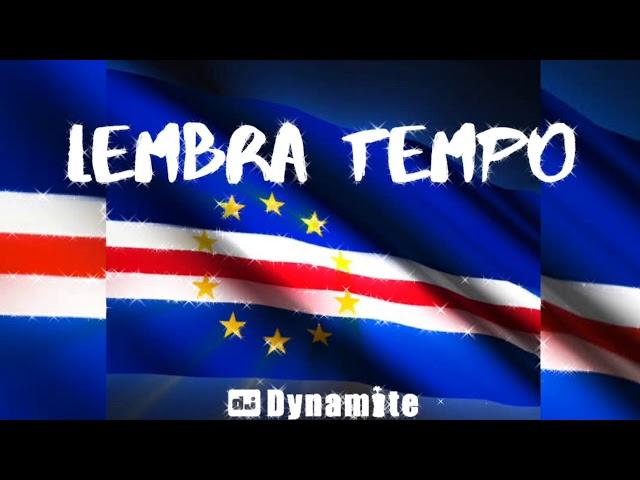  LEMBRA TEMPO DJ DYNAMITE (2020)