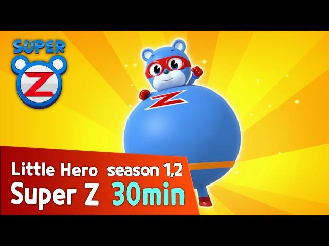 [Super Z 1,2] Little Hero Super Z l 30min Play l 2