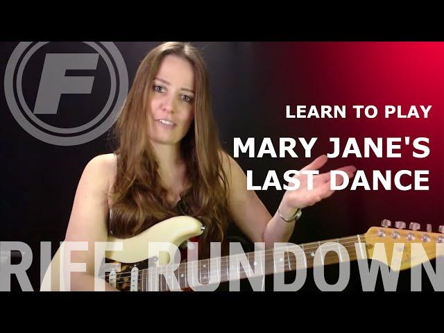 Learn to play "Mary Jane's Last Dance" by Tom Petty and the Heartbreakers