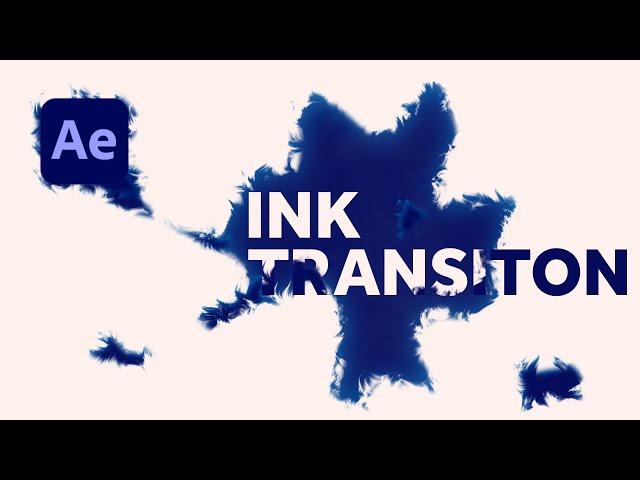 Ink Transitions using only standard effects | After Effects Tutorial