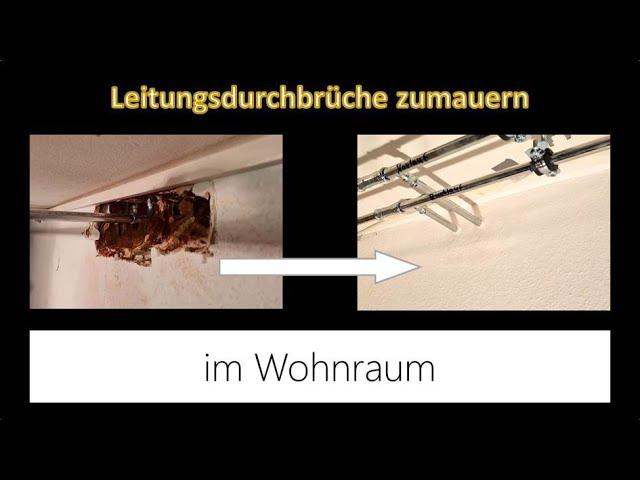 Mauerdurchbruch zumauern | Leitungsdurchbruch zumaueren | Zentralheizung verlegen | Wanddurchbruch