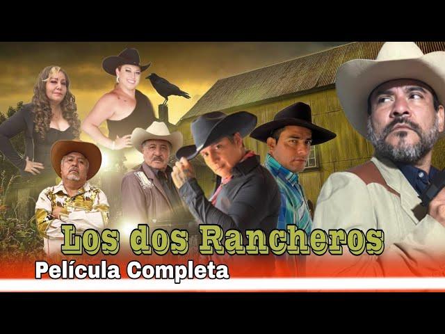 Los dos Rancheros/Película completa