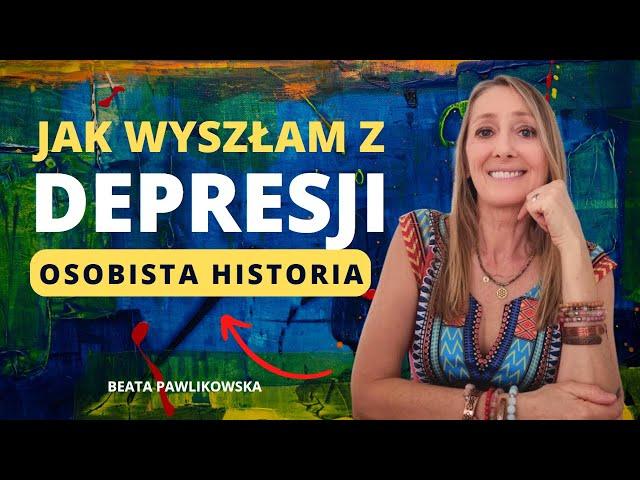 Jak wyszłam z depresji. Osobista historia