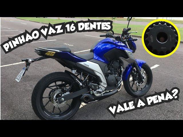 PINHÃO 16 DENTES VAZ NA FZ 25 | VALE A PENA? | MINHA OPINIÃO