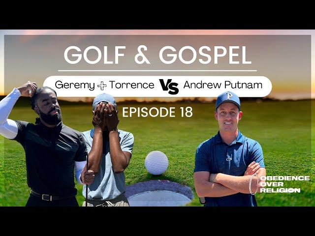 Can we beat a tour pro Andrew Putnam starting 8 under? | Golf and Gospel Episode 18