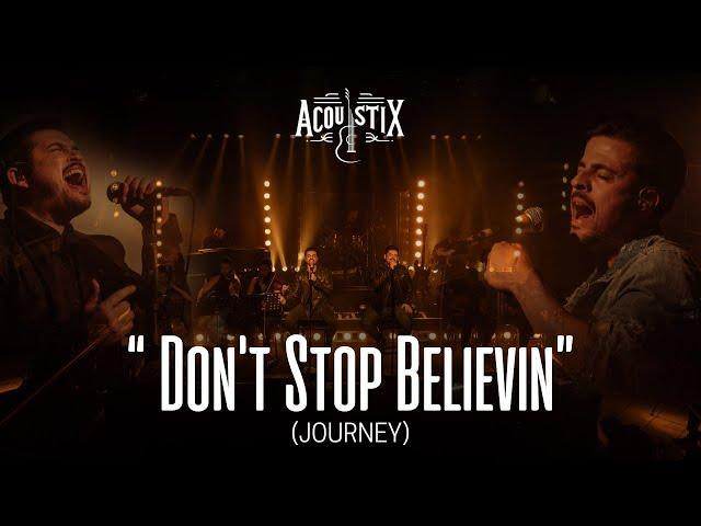 ACOUSTIX - Don’t Stop Believin’ - With Lyrics | EP Acústico Rock Classics