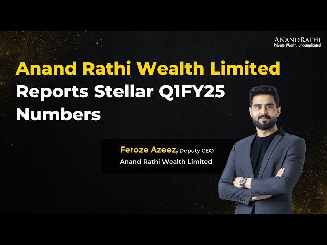Anand Rathi Wealth Limited reports a stellar set of first-quarter numbers!