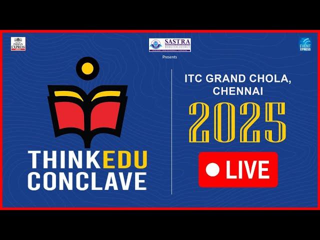 LIVE: ThinkEdu 2025: The Rise of Indosphere | Where India Meets Bharat | Actor Karthi