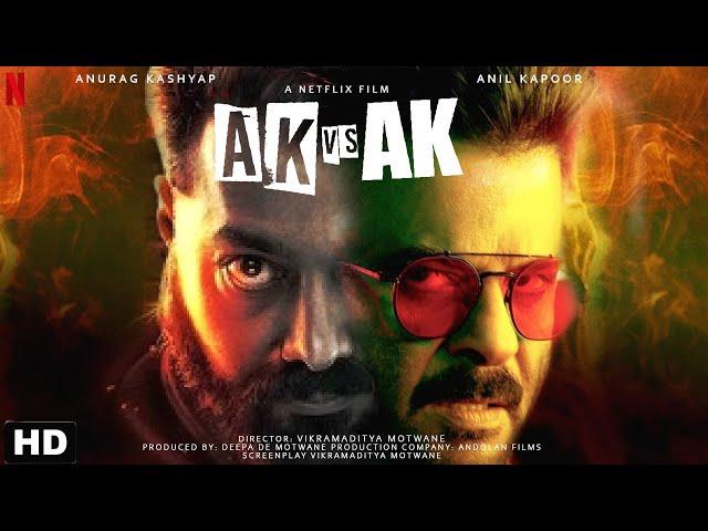 AK vs AK | FULL MOVIE facts  | Anil Kapoor, Anurag Kashyap, Vikramaditya Motwane | Netflix India