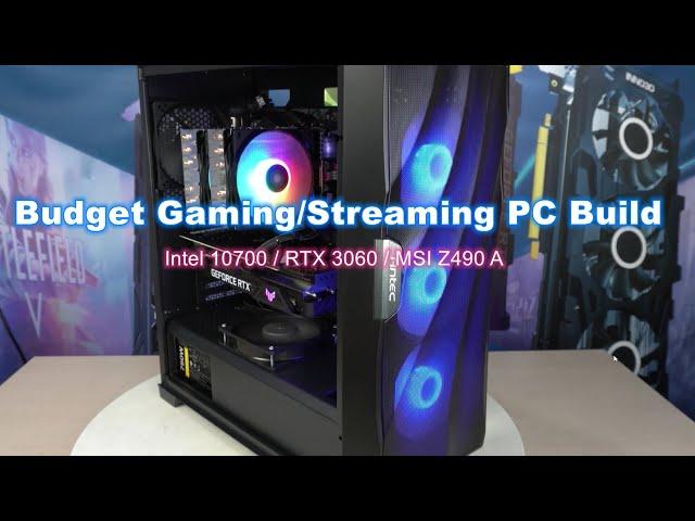 Budget Gaming/Streaming PC Build: Intel 10700 / RTX 3060 / MSI Z490 A