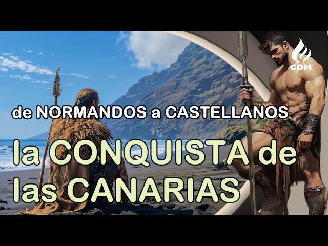 La conquista de Canarias un capítulo olvidado de la historia de España