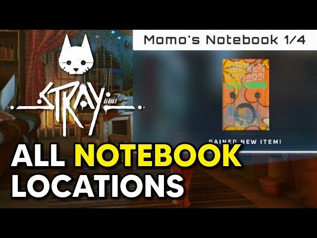 Stray - All Notebook Locations (Outsider Notebooks)