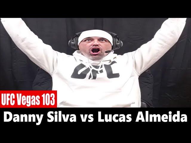 UFC Vegas 103: Danny Silva vs Lucas Almeida REACTION