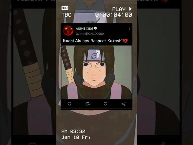 Itachi Always Respected Kakashi #anime #naruto #itachi #animeedit #narutoshippuden