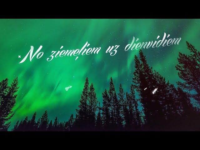 Nikolajs Puzikovs un Katrīna Bindere - No ziemeļiem uz dienvidiem (Official Lyric video)