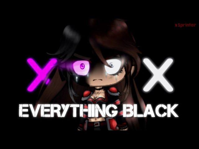 Everything Black [GLMV/MEME?] //Gacha Life Tweening\\ (muted, check description)