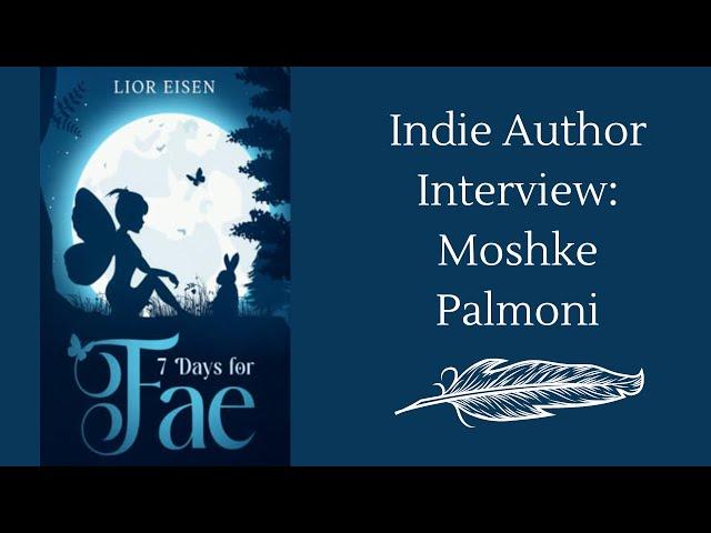 Indie Author Interview: Moshke Palmoni