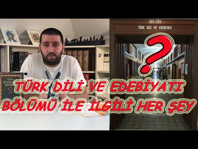 Türk Dili ve Edebiyatı Bölümü Okumak  / Zorlukları, İş İmkanları, Dersler 