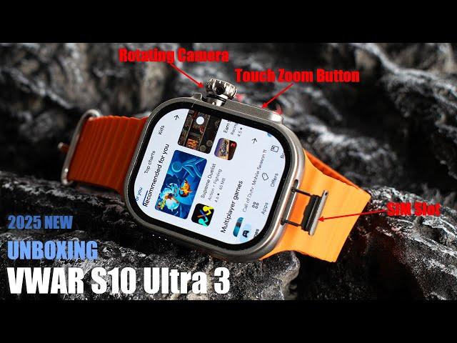 VWAR S10 Ultra 3 Android Smart Watch Unboxing- 4G Network WIFI Camera, Touch Zoom Button 2025 NEW