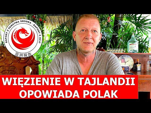 Polak siedział w więzieniu w Tajlandii WYWIAD cz.1