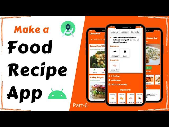Make a Food Recipe App | Android Project | Full Tutorial Part - 6