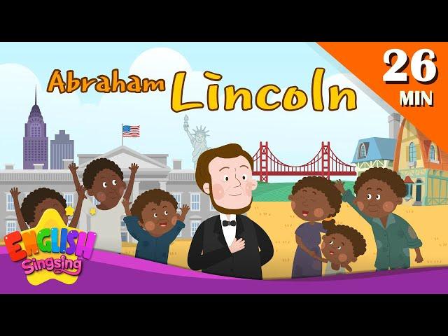 Abraham Lincoln + More biographies I Kids Biography Compilation by English Singsing