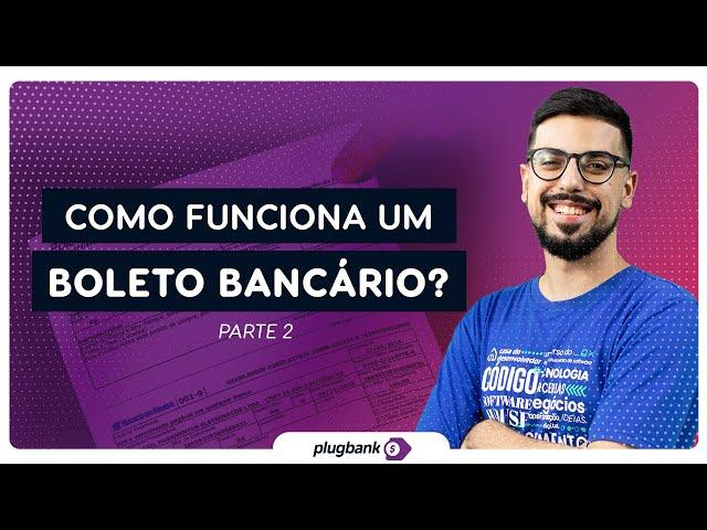 Como funciona um boleto bancário?