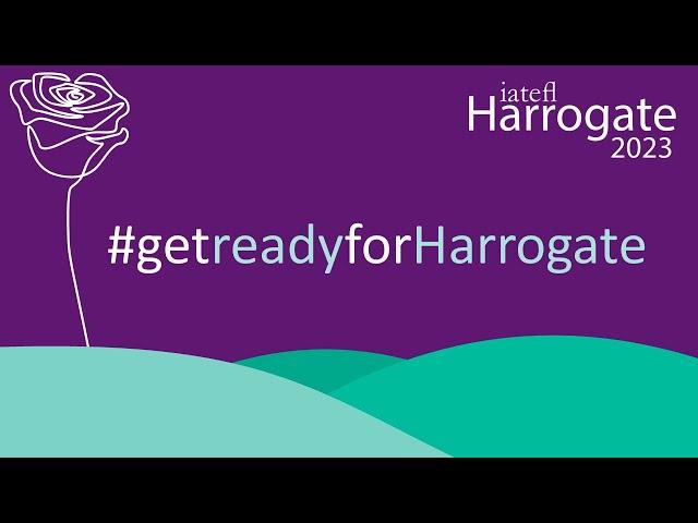 IATEFL Conference 2023: How to get the most out of the conference