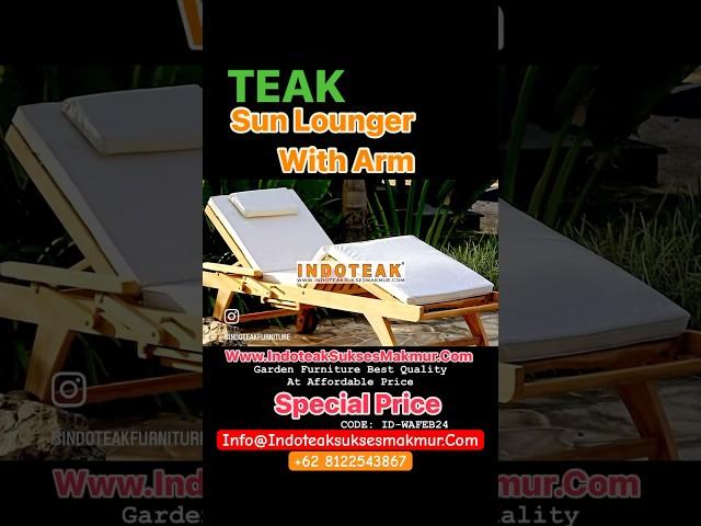 Sun Lounger Teak Outdoor Furniture | Garden Furniture Jepara | Cushion For Teak Lounges Patio Chaise