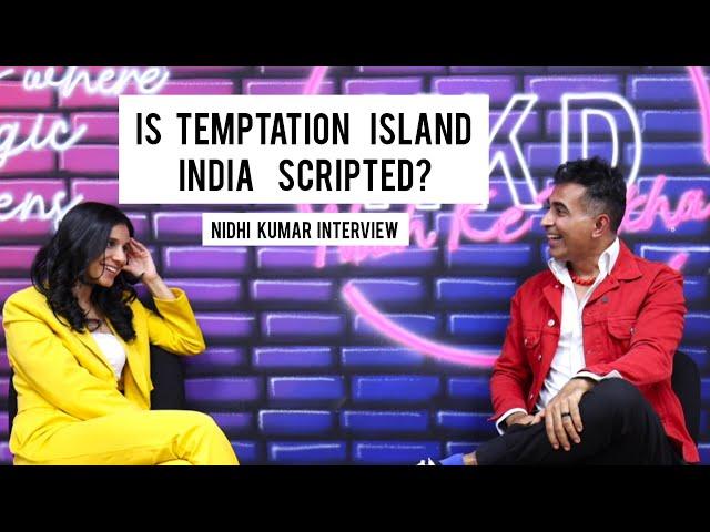 Is Temptation Island India Scripted? Nidhi Kumar Reveals.