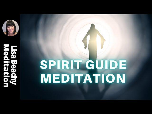 SPIRIT GUIDE MEDITATION (Meet Your Spirit Guide)