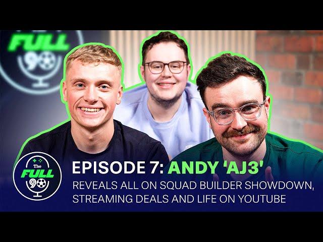 AJ3 - Reveals ALL On Squad Builder Showdown, Streaming Deals & Life On YT - The Full 90 Podcast #7