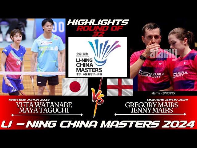 Yuta WATANABE/Maya TAGUCHI (JPN) vs Gregory MAIRS/Jenny MAIRS (ENG) | China Masters 2024 BADMINTON