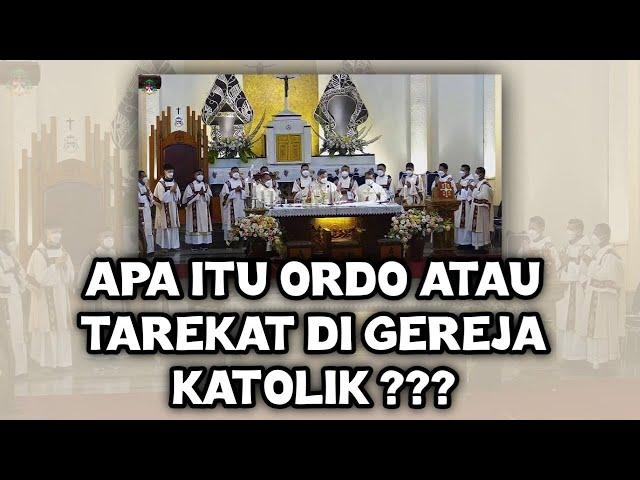 APA ITU ORDO ATAU TAREKAT DI GEREJA KATOLIK..???