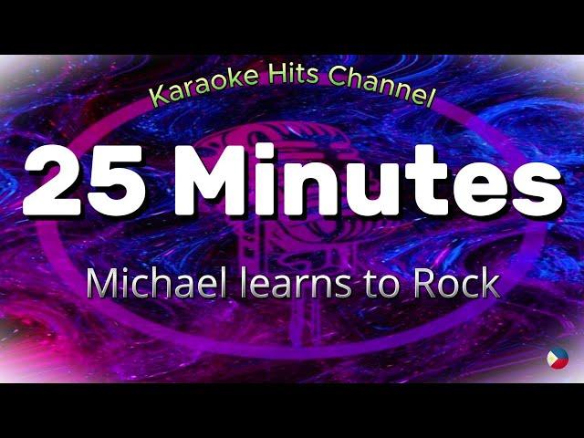 MLTR  -  25 Minutes (KARAOKE VERSION)