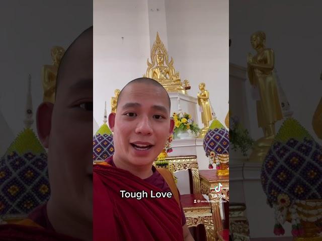 tough love #buddhism #mindfulness #buddhist #spirituality #theravada #meditation #buddha #love