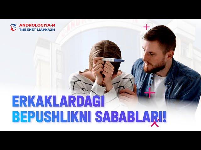 ERKAKLARDA BEPUSHTLIK SABABLARI!