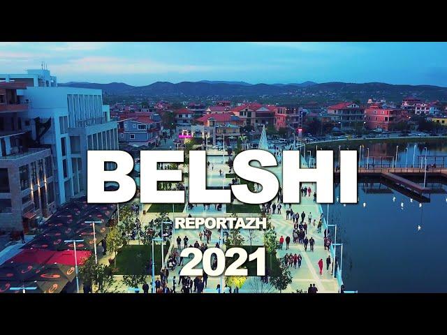 BELSH ,ALBANIA   QYTEZA ME 84 LIQENE, Qyteti Turistik i Belshit, REPORTAZH PER BELSHIN