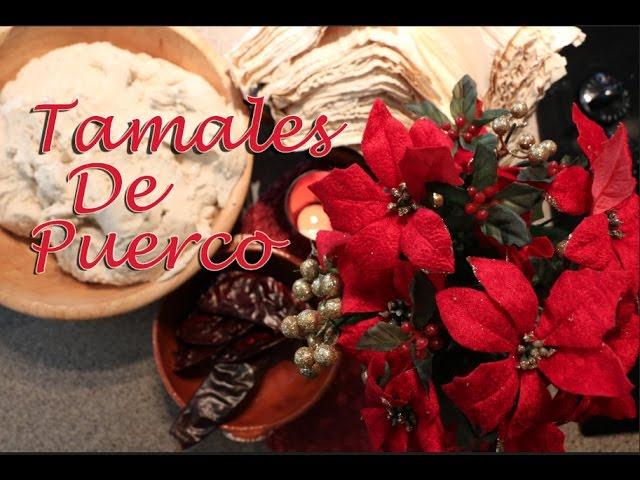 Tamales de Puerco / Pork #Tamales (How To)