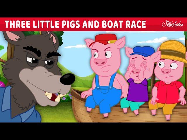 Three Little Pigs and Boat Race ️ | Bedtime Stories for Kids in English | Fairy Tales