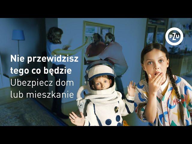 A co, jeśli coś nieprzewidzianego wydarzy się w domu? – Reklama PZU Dom 15” TVC