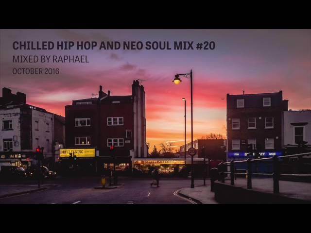 CHILLED HIP HOP AND NEO SOUL MIX #20