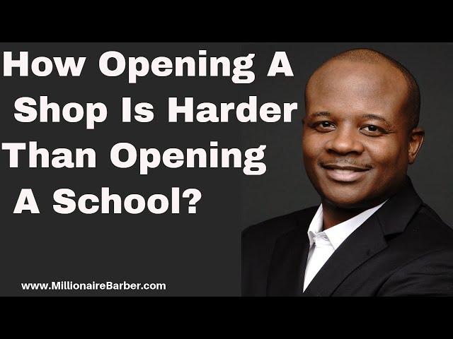 How To Open A Barber Shop or Salon and Why Opening A School Is Better